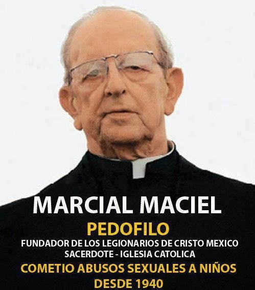 Los Legionarios de Cristo reconocen 60 abusos a menores de su fundador,  Marcial Maciel - Periódico El Ciudadano